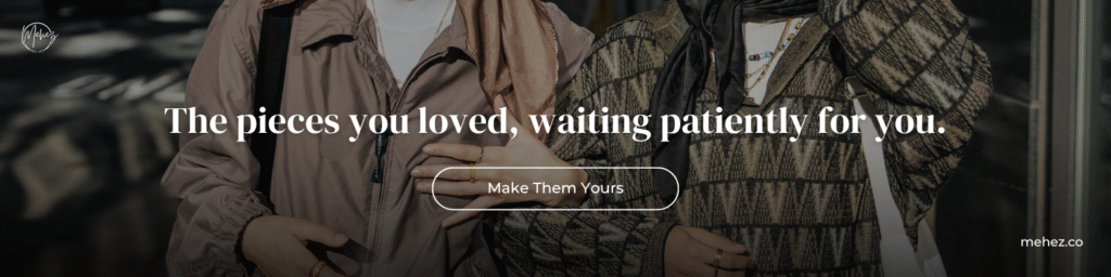 Modest fashion wishlist saved items Mehez collection